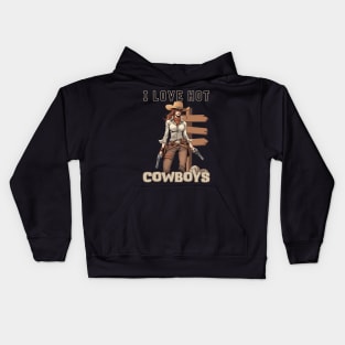 I LOVE HOT COWBOYS Kids Hoodie